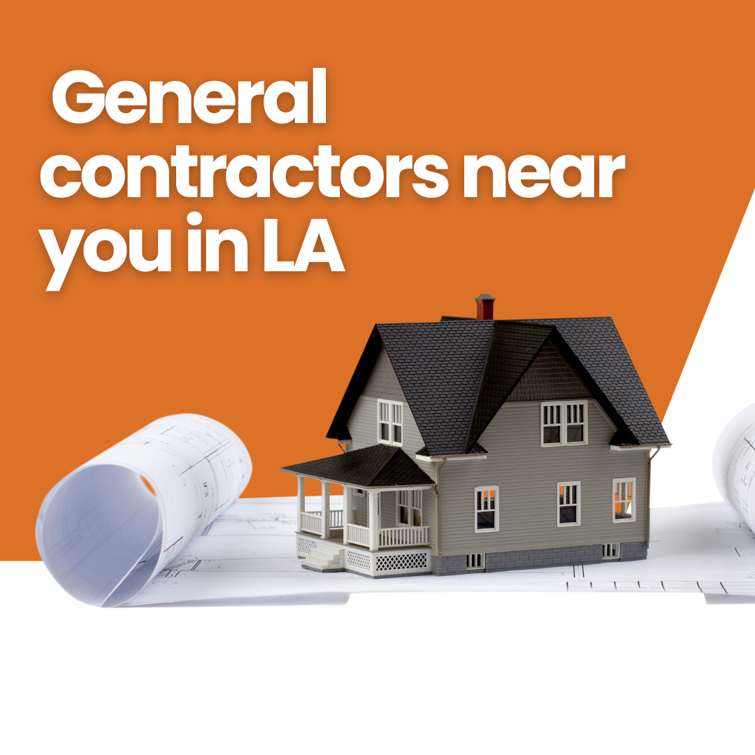 Top 15 general contractors near me in LA